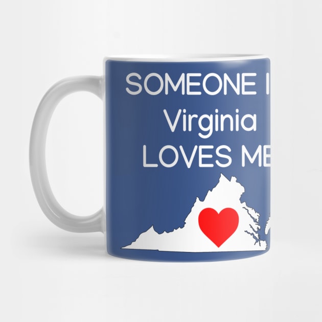 Someone in Virginia Loves Me by HerbalBlue